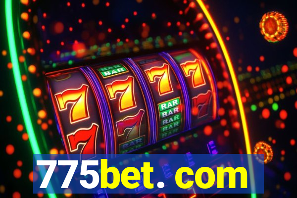 775bet. com